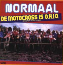 Normaal : De Motocross Is O.H.I.O. - D'n Eenent Zeg